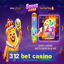 312 bet casino